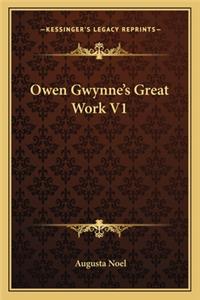 Owen Gwynne's Great Work V1