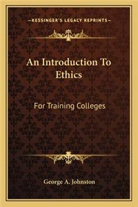 An Introduction To Ethics
