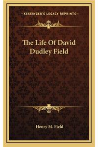 The Life of David Dudley Field