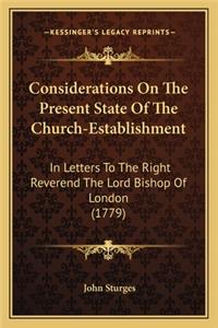 Considerations on the Present State of the Church-Establishmconsiderations on the Present State of the Church-Establishment Ent