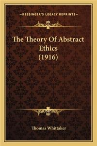 Theory of Abstract Ethics (1916)
