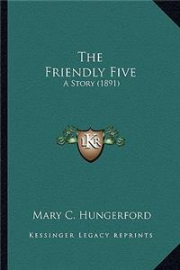 Friendly Five