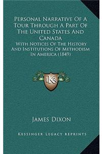 Personal Narrative Of A Tour Through A Part Of The United States And Canada