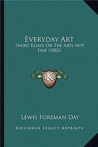 Everyday Art