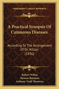 A Practical Synopsis Of Cutaneous Diseases