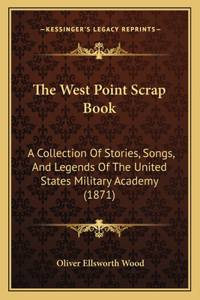 The West Point Scrap Book