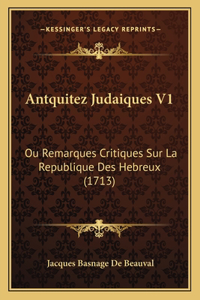 Antquitez Judaiques V1