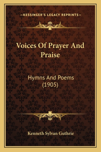 Voices Of Prayer And Praise