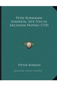 Petri Burmanni Somnium, Sive Iter In Arcadiam Novam (1710)