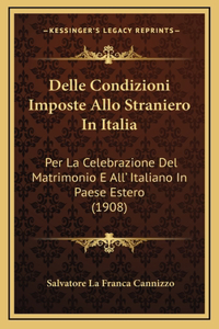 Delle Condizioni Imposte Allo Straniero In Italia