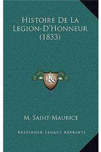 Histoire De La Legion-D'Honneur (1833)