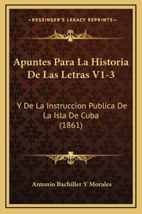 Apuntes Para La Historia De Las Letras V1-3