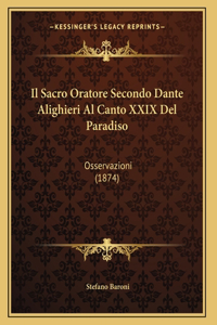 Il Sacro Oratore Secondo Dante Alighieri Al Canto XXIX Del Paradiso