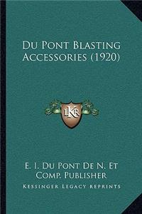 Du Pont Blasting Accessories (1920)