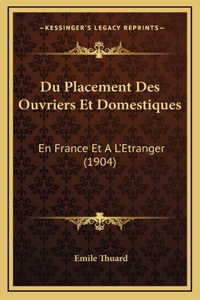 Du Placement Des Ouvriers Et Domestiques