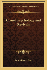Crowd Psychology and Revivals