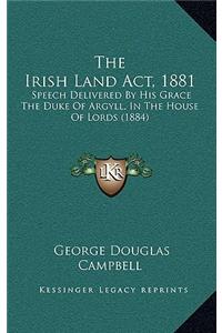 The Irish Land Act, 1881