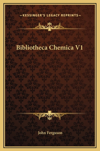Bibliotheca Chemica V1