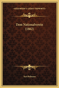 Dem Nationalverein (1862)