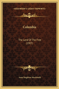 Columbia: The Land Of The Free (1907)