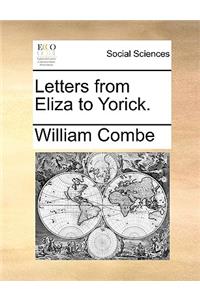 Letters from Eliza to Yorick.