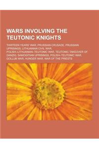 Wars Involving the Teutonic Knights