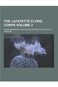 The Lafayette Flying Corps Volume 2