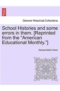 School Histories and Some Errors in Them. [reprinted from the American Educational Monthly.]