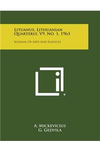 Lituanus, Lithuanian Quarterly, V9, No. 1, 1963