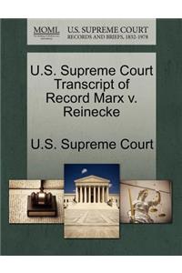 U.S. Supreme Court Transcript of Record Marx V. Reinecke