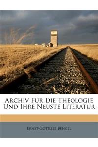 Archiv Fur Die Theologie Und Ihre Neuste Literatur, Band 1