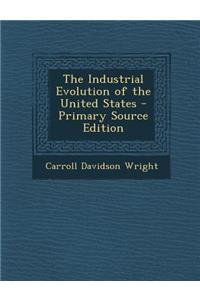 Industrial Evolution of the United States