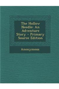 The Hollow Needle