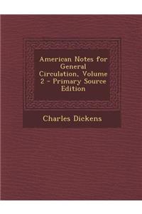 American Notes for General Circulation, Volume 2