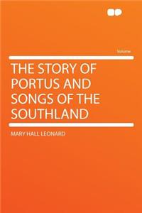 The Story of Portus and Songs of the Southland