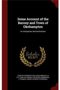 Some Account of the Barony and Town of Okehampton