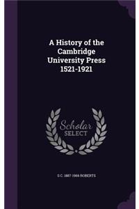 A History of the Cambridge University Press 1521-1921
