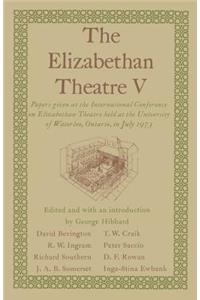 Elizabethan Theatre V