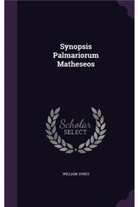 Synopsis Palmariorum Matheseos