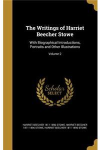 The Writings of Harriet Beecher Stowe