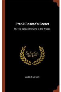 Frank Roscoe's Secret