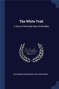 The White Trail