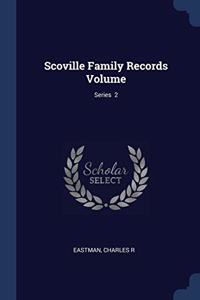 Scoville Family Records Volume; Series 2