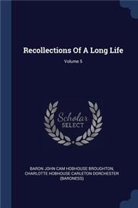 Recollections Of A Long Life; Volume 5