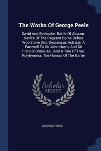 The Works Of George Peele