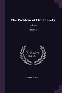 The Problem of Christianity