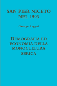 San Pier Niceto 1593 Demografia Ed Economia Della Monocultura Serica