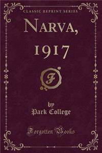 Narva, 1917 (Classic Reprint)