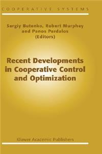 Recent Developments in Cooperative Control and Optimization