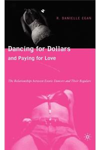 Dancing for Dollars and Paying for Love